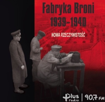 Finisaż wystawy Fabryka Broni 1939-1940. Nowa rzeczywistość