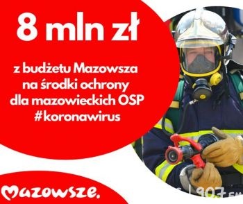 8 mln zł na środki ochrony dla mazowieckich OSP