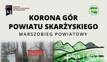 Zdobądź Koronę Gór powiatu skarżyskiego z PTTK