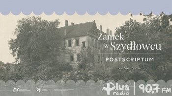 Otwarcie wystawy Zamek w Szydłowcu. Postscriptum