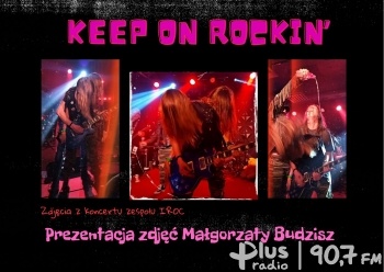 Pokaz multimedialny fotografii Małgorzaty Budzisz - Keep on rockin