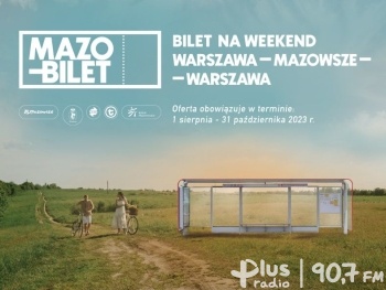 Zwiedzaj Warszawę i województwo mazowieckie z Mazobiletem