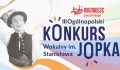 Konkurs wokalny im. Stanisława Jopka