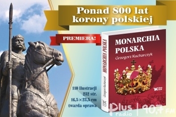 Książki z Plusem o Monarchii w Polsce