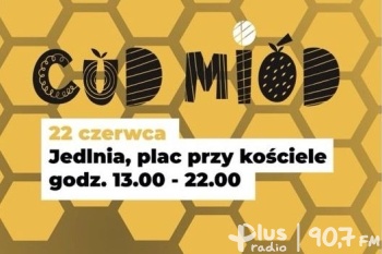 Do Jedlni na festyn „Cud Miód”