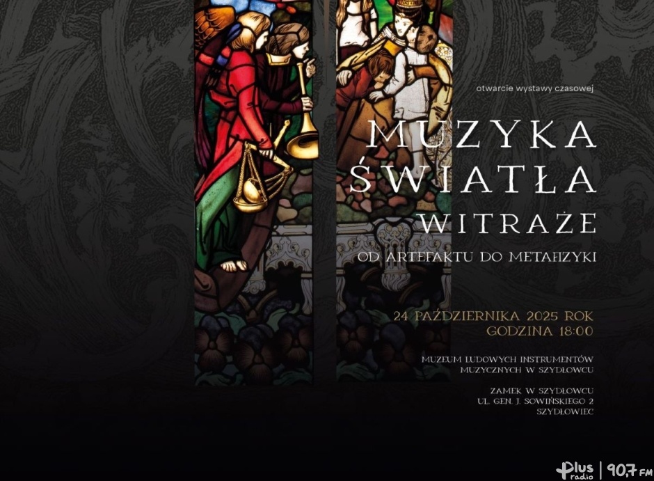&quot;Muzyka światła. Witraże. Od artefaktu do metafizyk&quot; - wystawa w Szydłowcu
