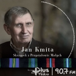 Jan Kmita. Skrzypek z Przystałowic Małych