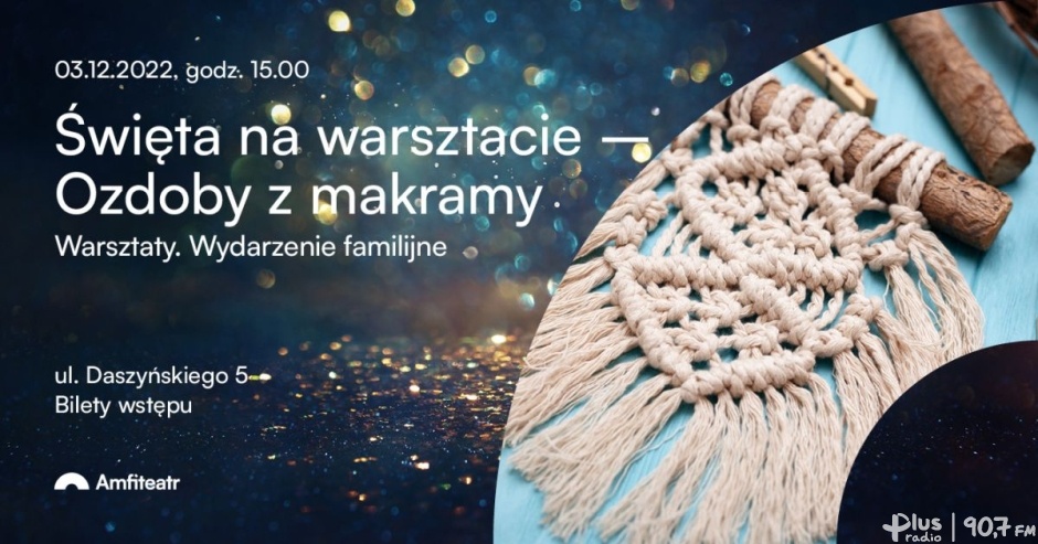 Rodzinne warsztaty: Ozdoby z makramy