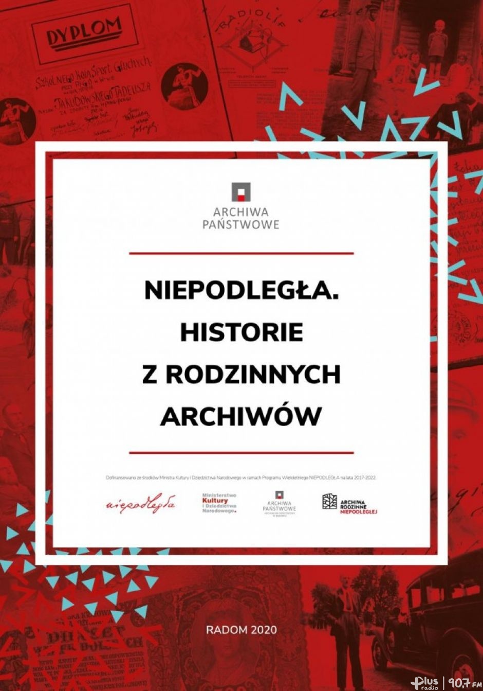 Niepodległa. Historie z rodzinnych archiwów w radomskim Archiwum Państwowym