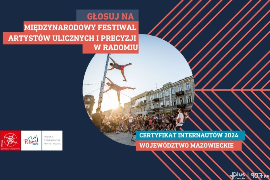 Zagłosuj na Międzynarodowy Festiwal Artystów Ulicznych i Precyzji w Radomiu